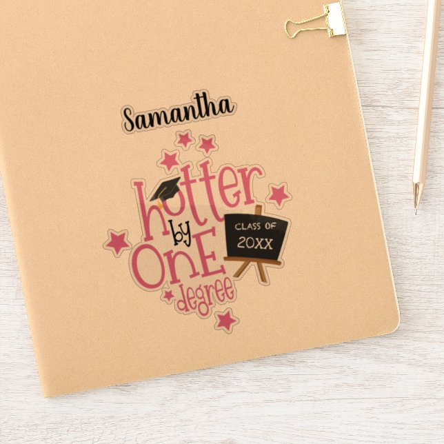 Sticker Fun Hotter By One Degree Nom Année Diplôme (Carnet)