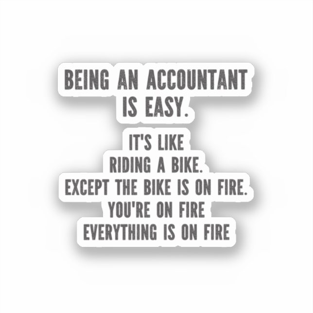 Sticker Funny Accountants - Being Accountant is Easy (Recto)