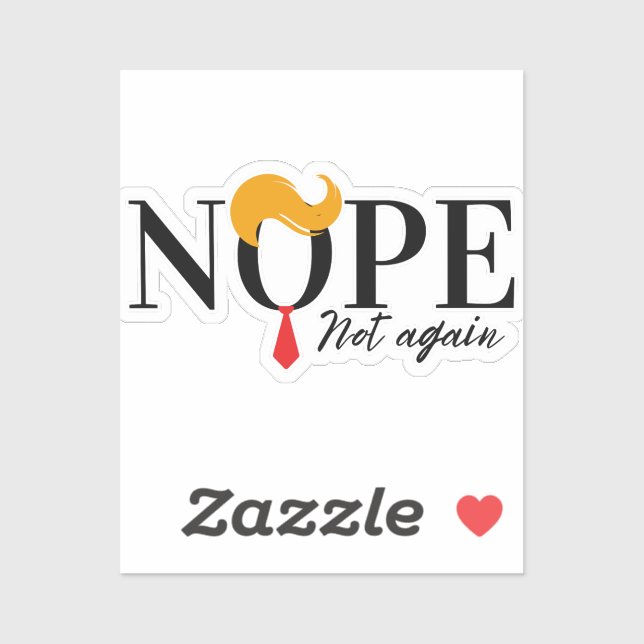 Sticker Funny Anti trump pas encore en route - élection 20 (Feuille)