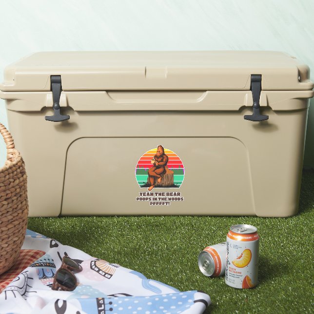 Sticker Funny Bigfoot Ouais The Bear Poops in the Woods (Glacière)