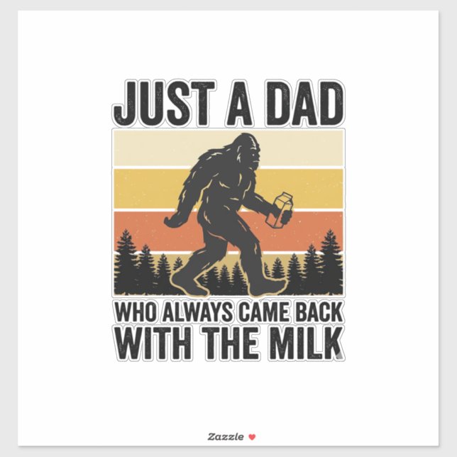 Sticker Funny Dad Came Back With the Milk Vintage Shirt_1 (Feuille)