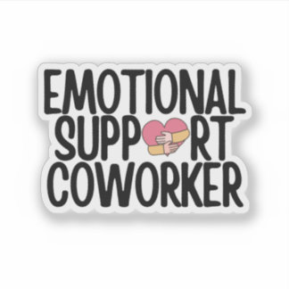 Sticker funny emotional support coworker