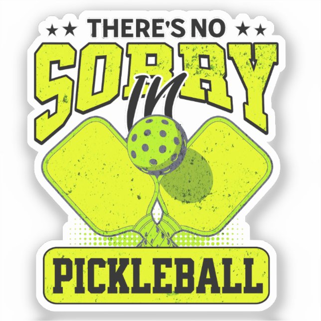 Sticker Funny Il n'y a pas de Désolé dans Pickleball Vinta (Recto)