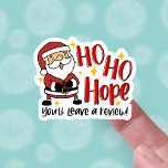 Sticker Funny Leave a Review Cute Père Noël Christmas Busi<br><div class="desc">Une façon si amusante de demander à vos clients de laisser un avis cet hiver! Ce sticker Père Noël mignon et riant dit "Ho, Ho, J'espère que vous laisserez un commentaire !" Engageant et ludique, il est sûr d'égayer la journée de votre client et de faire remarquer et apprécier votre...</div>