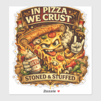 Sticker Funny Pizza Lover Phone Case – In Pizza We Crust R