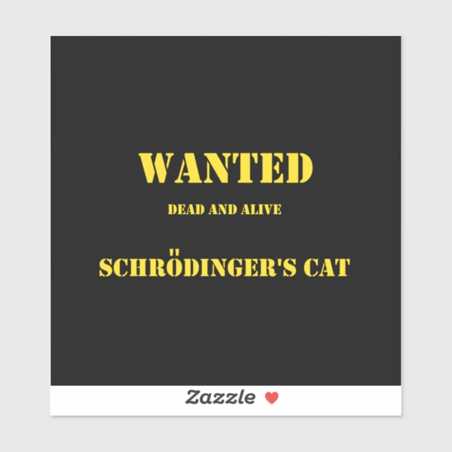 Sticker Funny Quantum Joke: Schrödinger’s Cat on the Loose (Feuille)