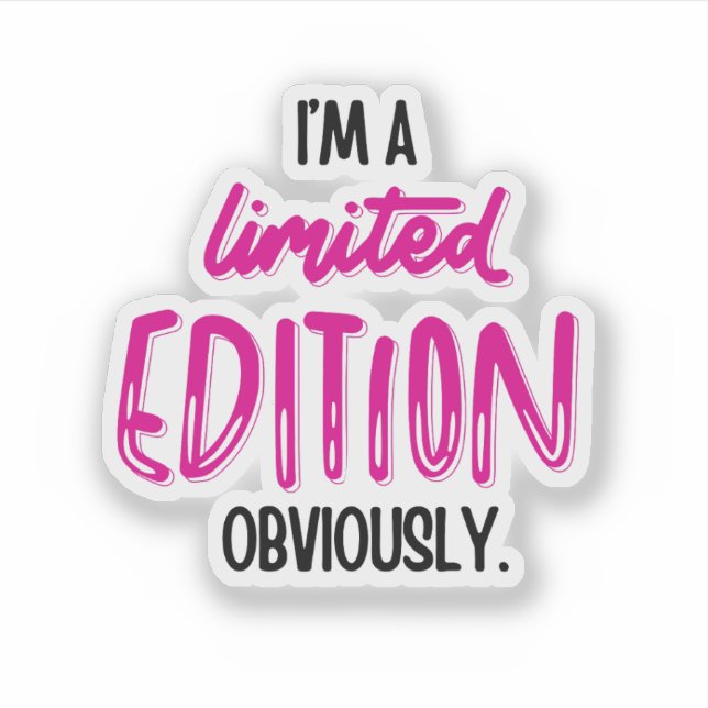 Sticker Funny Sarcastic Self-Love Quote (Devant)