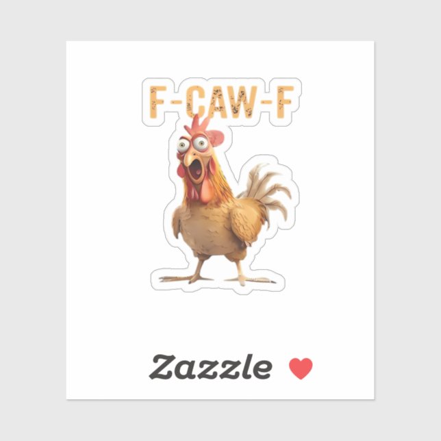 Sticker Funny Screaming Chicken F Caw F Humor (Feuille)