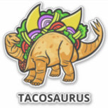 Sticker Funny TACOSAURUS texte personnalisé<br><div class="desc">Voir mon magasin pour plus d'articles de nouveauté.</div>