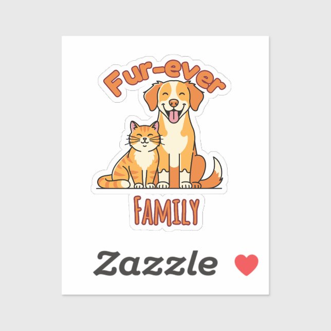 Sticker Fur‑ever Family – Funny Cat and Dog Lover (Feuille)
