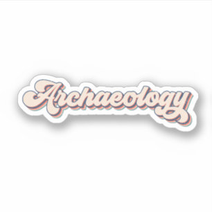 Sticker Futur Archéologue, Citation d'Archéologie