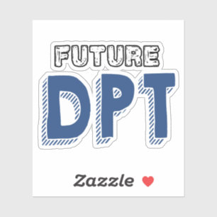 Sticker Futur DPT - Drôle Doctor of Physical Therapy