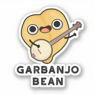 Sticker Gar banjo Bean Funny Garbanzo Banjo Pun