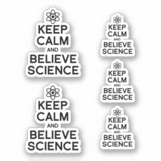 STICKER GARDER CALME ET CROIRE LA SCIENCE