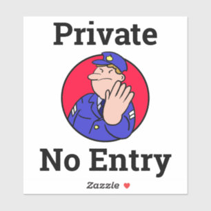 Sticker Garder dehors, pas d'entrée, privé, pas d'entrée S