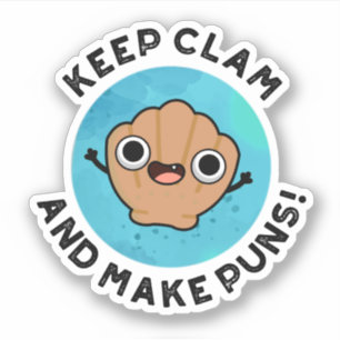 Sticker Gardez La Clame Et Faites Des Puns Drôle Jeu De Co