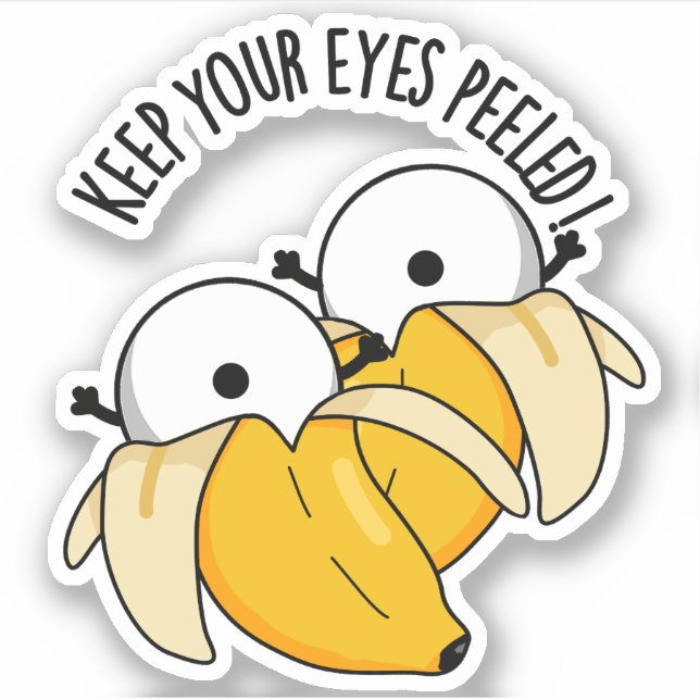 Sticker Gardez Vos Yeux Peints Funny Eyeball Pun (Devant)