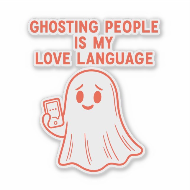 Sticker Ghoster les gens est mon langage de l'amour – (Devant)