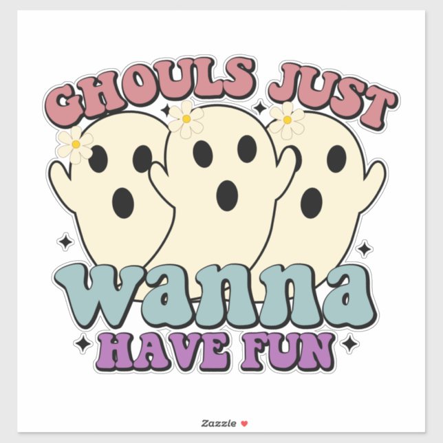 Sticker Ghouls Veut Juste Avoir Un Fun Ghost (Feuille)
