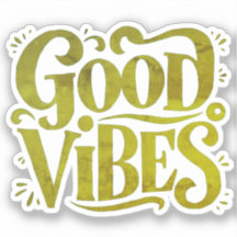 Good Vibes