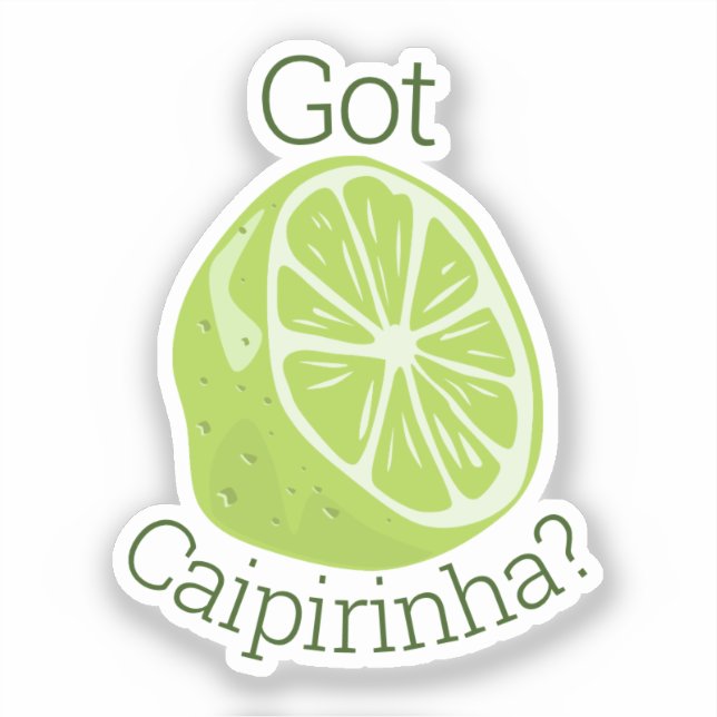 Sticker Got Caipirinha ? (Recto)