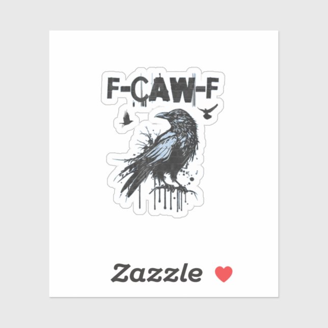 Sticker Graphisme humoristique grunge corbeau F-Caw-F drôl (Feuille)