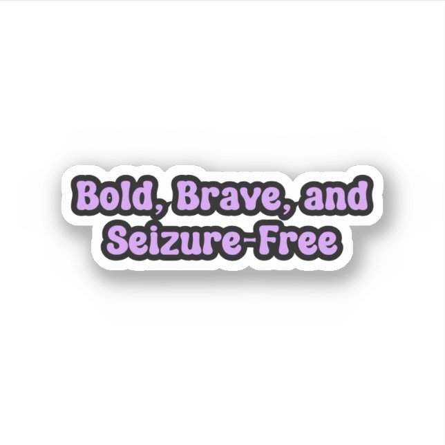 Sticker Gras Brave Seizer Gratuit Conscience de l'épilepsi (Devant)