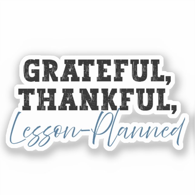 Sticker Grateful Thankful Leçon planifiée - Enseignant amu (Recto)