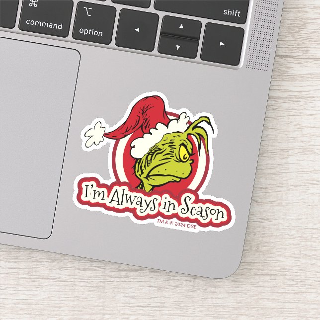 Sticker Grinch | Je suis toujours en saison (Détail)
