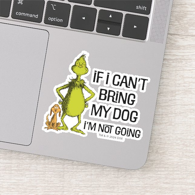 Sticker Grinch Si je ne peux pas amener mon chien je ne vi (Détail)