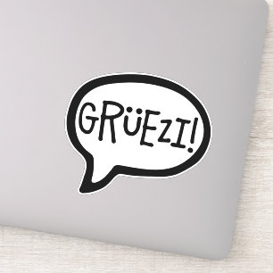 Sticker Grüezi ! Bonjour en allemand suisse, Schwiizerdüts