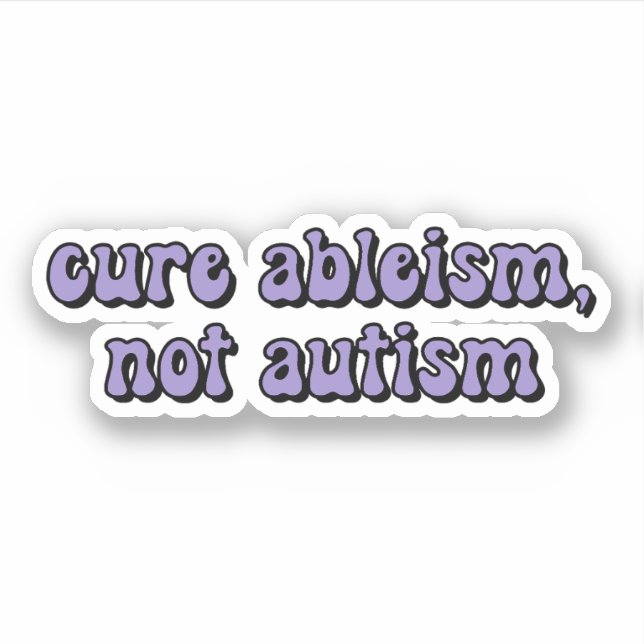 Sticker guérison ableisme, pas autisme Typographie violett (Devant)