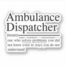 Guillemets amusants pour Ambulance Dispatcher