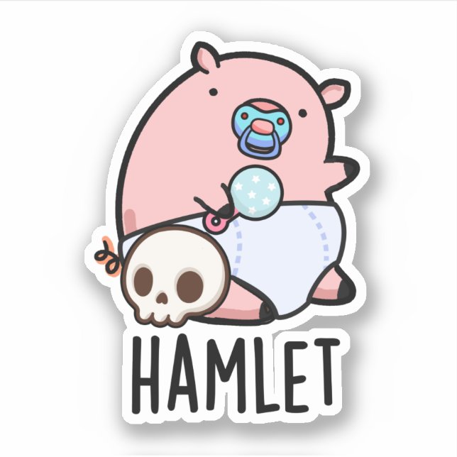 Sticker Hamlet Funny Shakepear Baby Pig Pun (Devant)