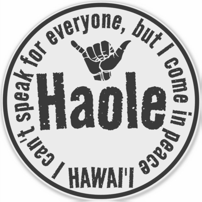 STICKER HAOLE - JE VIENS EN PAIX SHAKA HAWAII (Devant)