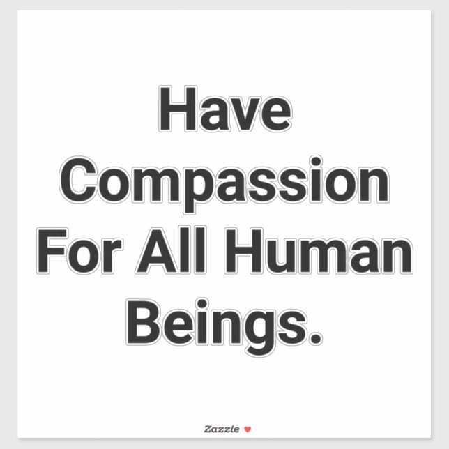 Sticker Have Compassion For All Being Hankamer Artjunkhaus (Feuille)