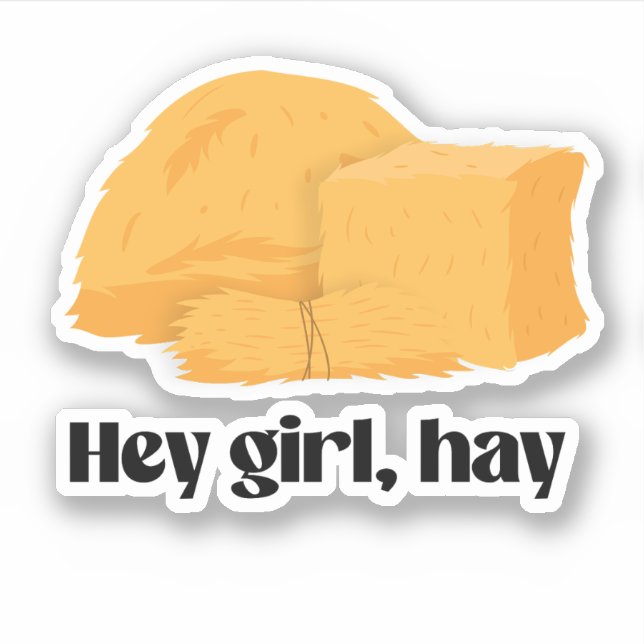 Sticker Hé fille, foin (Devant)