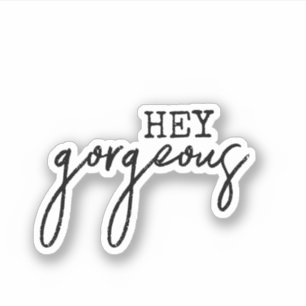 Sticker Hey Gorgeous, Script Ado esthétique