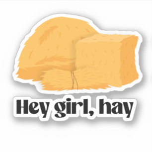 Sticker Hey, ma fille, hay