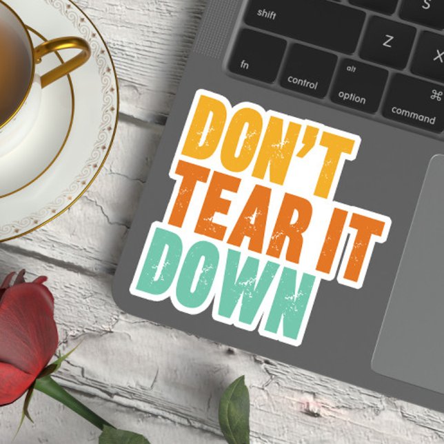 Sticker Historic Preservation, Don't Tear It Down Building (Créateur téléchargé)