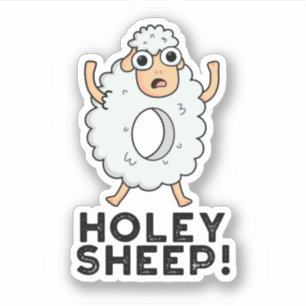Sticker Holey Sheep Funny Animal Pun