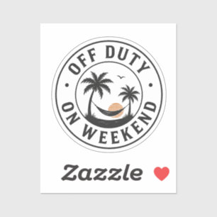 Sticker Hors service le week-end Emblème de relaxation tro