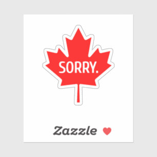 Sticker Humour Canadien Désolé Drôle Canada Eh Feuille d'é