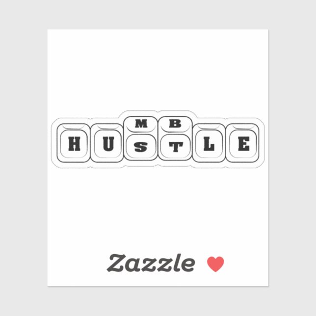 Sticker Hustle to humble (Feuille)