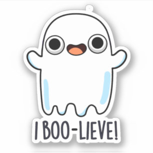 Sticker I Boo-lieve Funny Positive Ghost Pun