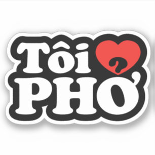 Sticker I Heart (Love) Pho (Tôi PHỞ)