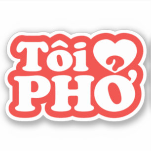 Sticker I Heart (Love) Pho (Tôi PHỞ)