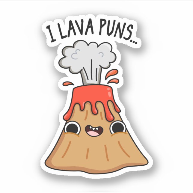 Sticker I Lava Puns drôle Géologie Volcano Pun (Devant)
