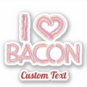 Sticker I Love Bacon