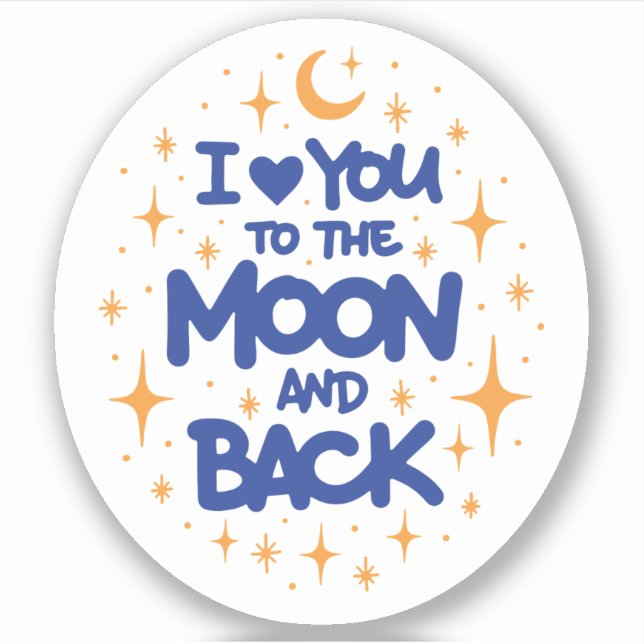 Sticker I love you to the moon and back (Devant)